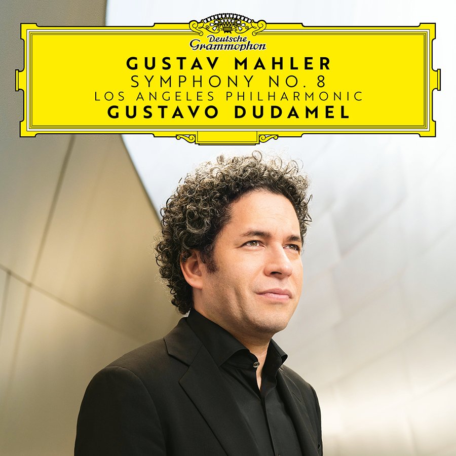 Concert poster featuring Gustavo Mahler, Symphony No. 8, Los Angeles Philharmonic, Gustavo Dudamel, and Deutsche Grammophon.
